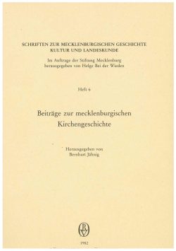 Schriften zur mecklenburgischen Geschichte, Kultur und Landeskunde - Heft 6 - Kirchengeschichte