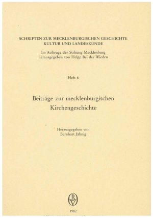 Schriften zur mecklenburgischen Geschichte, Kultur und Landeskunde - Heft 6 - Kirchengeschichte