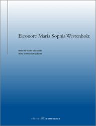 Eleonore Maria Sophia Westenholz - Werke für Klavier solo Band II - Edition Massonneau