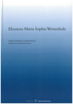 Eleonora Maria Sophia Westenholz - Lieder für Singstimme und Klavier Band II